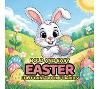 Bold & Easy Easter Colouring Book for Kids: Big, Simple Easter Designs for Kids