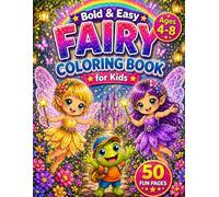 Bold & Easy Fairy Coloring Book for Kids Ages 4-8: A fun and calming coloring book designed to keep kids entertained, improve focus, and spark creativity with adorable fairy characters. (Moody＆COZY)