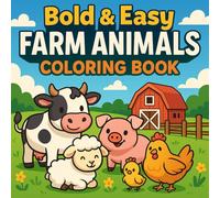 Bold & Easy Farm Animals Coloring Book: Bold & Easy Farm Animals Coloring Book