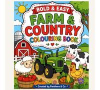 Bold & Easy Farm & Country Colouring Book: Simple Farm Animals, Barns, Gardens & Country Scenes for Relaxing Colouring Fun (Bold & Easy Colouring Books)