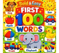 Bold & Easy First 100 words: First Words for Toddlers Ages 1-3 Simple Visual Learning (Bold & Easy Academy)