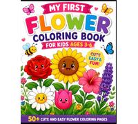 Bold & Easy Flower Coloring Book for Kids Ages 3-6: Simple Large Coloring Pages of Beautiful Flowers for Preschool Learning and Fun
