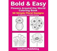 Bold & Easy Flowers Around the World Coloring Book: 50 Simple Floral Designs (Bold & Easy Coloring Books)