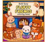 Bold Easy Fluffy Friends Coloring Book: Cute and Cozy Coloring Patterns for Adults, Teens, and Kids Featuring Adorable Animals