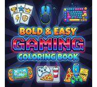 Bold & Easy Gaming Coloring Book: Gamepad, Keyboard, Mouse, and Headset Designs in Big Outlines-Ideal for Beginner Artists and Family Nights