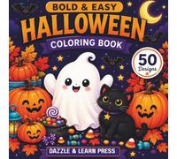 Bold & Easy Halloween Coloring Book: 50 Cute and Cozy Designs with Ghosts, Pumpkins, Sweet Treats, and Autumn Scenes for Kids, Teens, and Adults