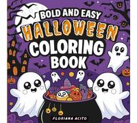 Bold & Easy Halloween Coloring Book: 50 divertenti e rilassanti pagine da colorare a tema Halloween per bambini e adulti