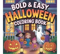 Bold & Easy Halloween Coloring Book: Over 80 new cute Halloween drawings + fun activities