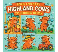 Bold & Easy Highland Cows Coloring Book: Cute & Fun Stress Relief Coloring (Bold & Easy Stress Relief Coloring Books)