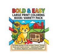Bold & Easy Large Print Coloring Book: Variety Pack: 50 Simple Designs of Cute Animals, Flowers, Vintage Items, and Country Scenes - Relaxing Art Therapy for Seniors, Beginners, and Dementia Patients