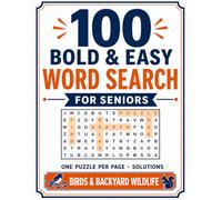 Bold & Easy Large Print Word Search for Seniors: 100 Birds & Backyard Wildlife Puzzles - One Puzzle Per Page with Solutions