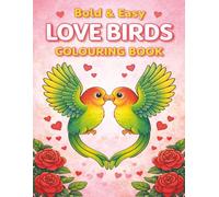 Bold & Easy Love Birds Colouring Book: By Fairy Tale Finds