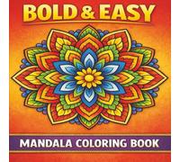 Bold & Easy Mandala Coloring Book: Mindfulness art therapy activity