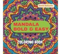 Bold & Easy Mandala Coloring Book: Simple Designs for Relaxation and Stress Relief | For Adults, Teens and Kids (Bold & Easy Coloring Books)