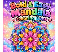 Bold & Easy Mandala Coloring Book: Stress Relief Coloring Book for Adults & Teens