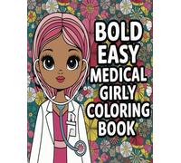 Bold Easy Medical Girly Coloring Book