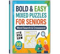 Bold & Easy Mixed Puzzles for Seniors: Word Search and Crossword: Large Print Variety Puzzle Activity Book for Seniors and Adults | Word Search AND ... Easy Ultimate Puzzle Collection for Seniors)