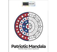 Bold & Easy Patriotic Mandalas Coloring Book for Kids and Adults: 50 Simple 4th of July, American Flag, Stars & Stripes Mandala Designs - Fun Relaxing ... (Bold & Easy Mandalas Holiday Collection)
