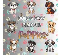Bold & Easy Playful Puppies Coloring Book: Fun and Simple Puppy Coloring book for Kids, Cute Dogs Coloring Pages For Kids, Stress Relief and Creativity
