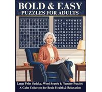 Bold & Easy Puzzles For Adults: Large Print Sudoku, Word Search & Number Puzzles - A Calm Collection for Brain Health & Relaxation