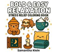 Bold & Easy Relaxation Stress Relief Coloring Book: Cozy Designs Featuring Animals and Patterns