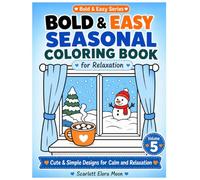 Bold & Easy Seasonal Coloring Book: Cute & Simple Designs with Thick Lines for Calm and Relaxation (Bold & Easy Series)