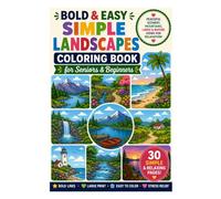 Bold & Easy Simple Landscapes Coloring Book for Seniors & Beginners: Large Print Peaceful Scenery, Mountains, Lakes & Nature Views for Relaxation