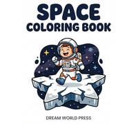 Bold & Easy Space Coloring Book for Kids: Fun and Simple Coloring Pages with Astronauts, Rockets, Planets, and Aliens | For Toddlers & Preschoolers