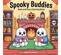 Bold & Easy Spooky Buddies Coloring Book: Fun and Festive Halloween Stress Relief Coloring (Bold & Easy Stress Relief Coloring Books)