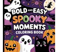Bold & Easy Spooky Moments Coloring Book