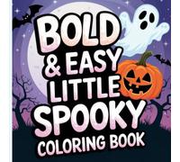 Bold & Easy Spooky Moments Coloring Book