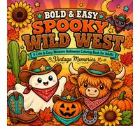 Bold & Easy Spooky Wild West: A Cute & Cozy Western Halloween Coloring book for Adults (The Halloween Coloring Collection)