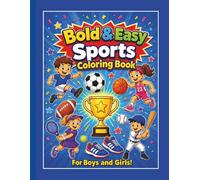 Bold & Easy Sports Coloring Book: 48 Simple Sports Coloring Pages for Kids Ages 4 to 8 Featuring Soccer, Basketball, Baseball, Football, Gymnastics, Tennis, Golf, Swimming, and More