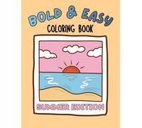 Bold & Easy Summer Coloring Book: Cute and Simple Summer Designs for Relaxing Coloring