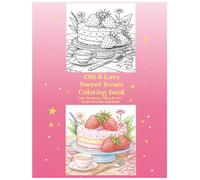 Bold & Easy Sweet Treats Coloring Book: Cute Desserts, Cakes, and Cozy Sweets for Relaxation and Stress Relief