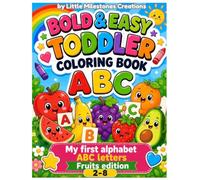Bold & Easy Toddler Coloring Book: My first ABC Alphabet Letters and fruits Activity pages for kids 2-8 (Bold & Easy Coloring Book)