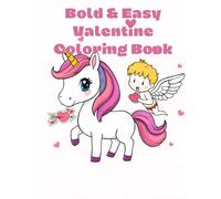 Bold & Easy Valentine Coloring Book: Charming and Cozy Coloring Book for All Ages with Simple, Bold Hygge-Inspired Designs