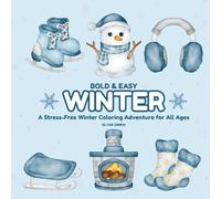 Bold & Easy Winter: A Stress-Free Winter Coloring Adventure for All Ages (Bold & Easy To Color)