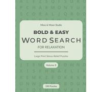 Bold & Easy Word Search for Relaxation - Volume 8: Large Print Word Search Puzzles for Adults | Simple Puzzles for Calm Focus and Fun