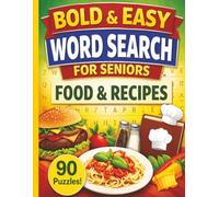 Bold & Easy Word Search for Seniors: Food & Recipes: Large Print Word Search Activity Book for Seniors and Adults | Food, Cooking & Recipe Themes | ... Easy Ultimate Puzzle Collection for Seniors)