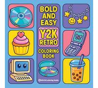 Bold & Easy Y2K Retro Coloring Book: Nostalgic Relaxing Stress Relief Coloring