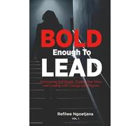 Bold Enough to Lead