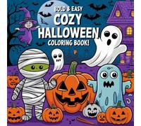 Bold Halloween Coloring Fun - Easy Designs for Kids & Toddlers: Fun and Simple Halloween Coloring Pages with Bold Lines for Toddlers, Kids, and Beginners