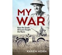 Bold in Battle: South African stories from the Second World War