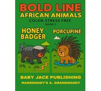 BOLD LINE AFRICAN ANIMALS: COLOR STESS FREE