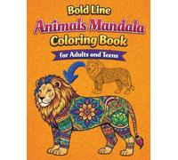 Bold Line Animals Mandala Coloring Book for Adults and Teens: 40 Real Wildlife Designs - Easy & Relaxing Large Print Pages