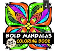 Bold Mandalas Coloring Book: Square Mandala Patterns with Bold & Easy Large Print Designs for Adults, Teens and Seniors - Mindful Coloring and ... 8.5 x 8.5 in (Square Mandalas Coloring Books)