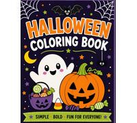 Bold & Simple Halloween Coloring Book: Cute, Cozy & Spooky Designs with Easy-to-Color Pages for Kids, Teens & Adults | Ghosts, Pumpkins, Witches, Monsters, Gnomes & More