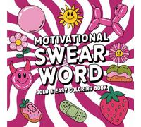 Bold Swear Words: 55 Hilarious Curse Words To Color, Bold And Simple Adult Designs For Relaxation And Laughter (Adulting Is Hard: Swear & Color)