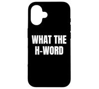 Bold What The H Word Design for Fun Loud Bold Attitude Wear Carcasa para iPhone 16